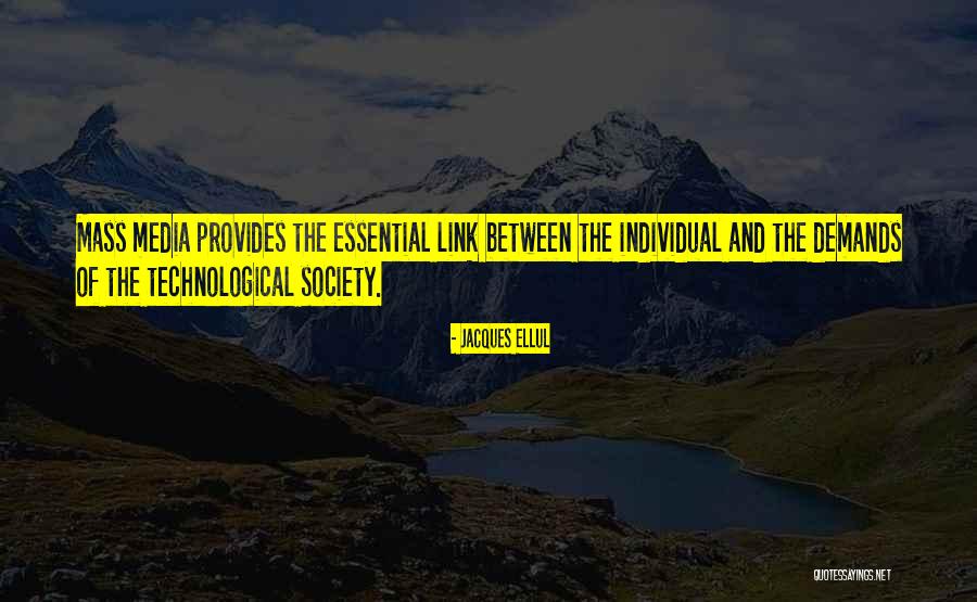 The Mass Media Quotes By Jacques Ellul The Mass Media Quotes By Jacques Ellul