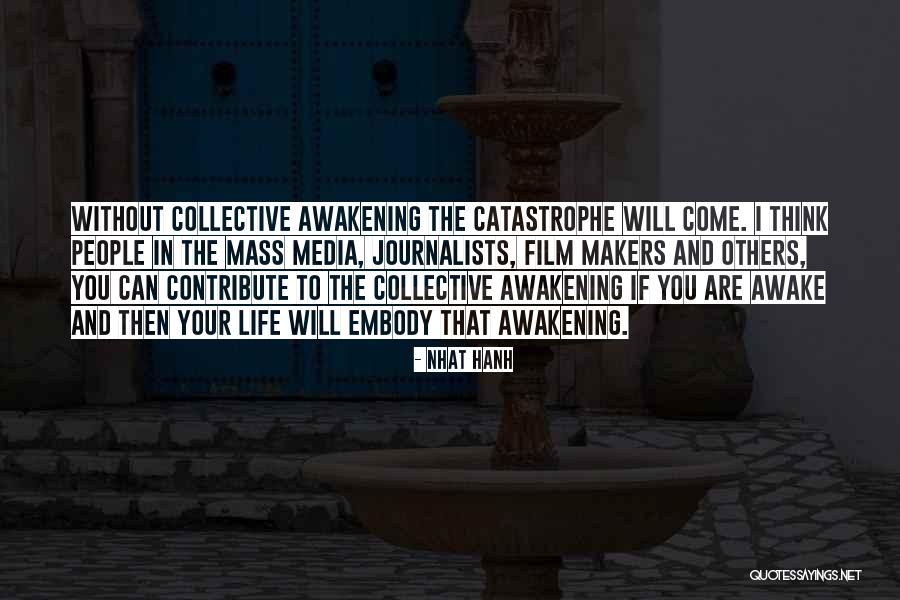The Mass Media Quotes By Nhat Hanh The Mass Media Quotes By Nhat Hanh