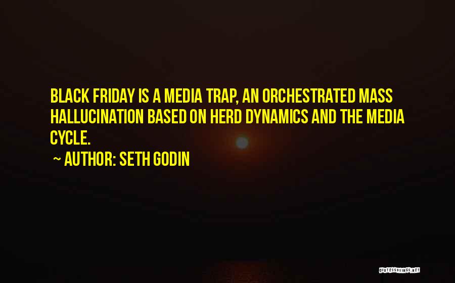 The Mass Media Quotes By Seth Godin