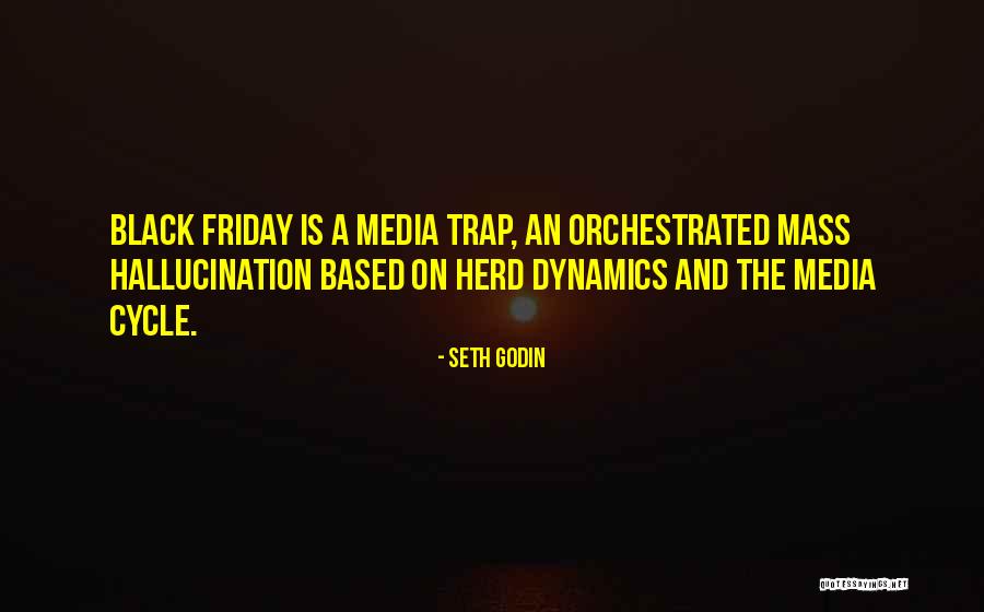 The Mass Media Quotes By Seth Godin