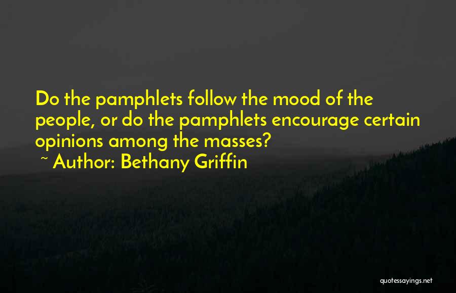 The Masses Quotes By Bethany Griffin