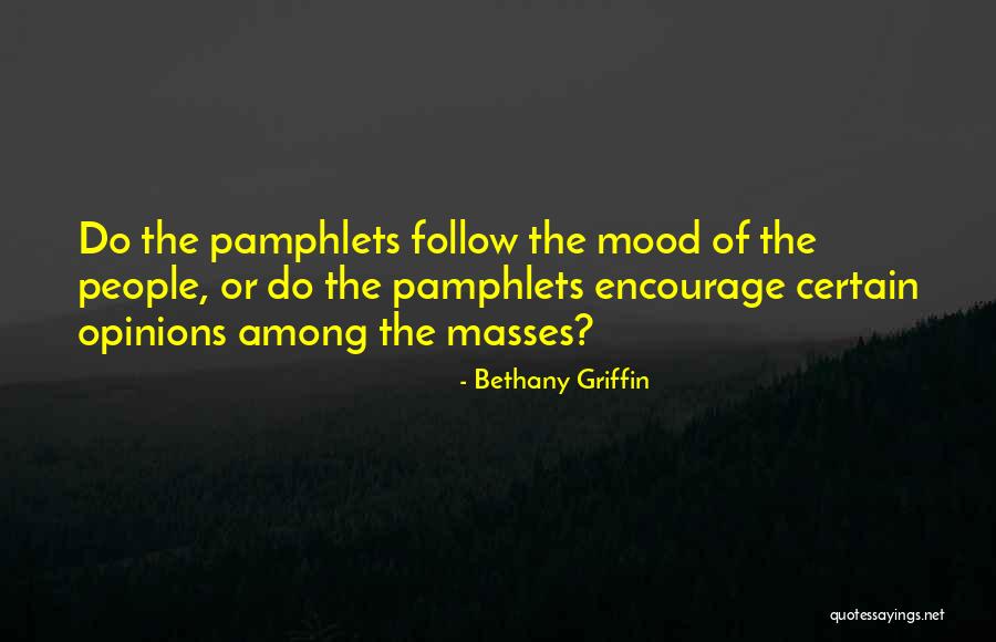 The Masses Quotes By Bethany Griffin