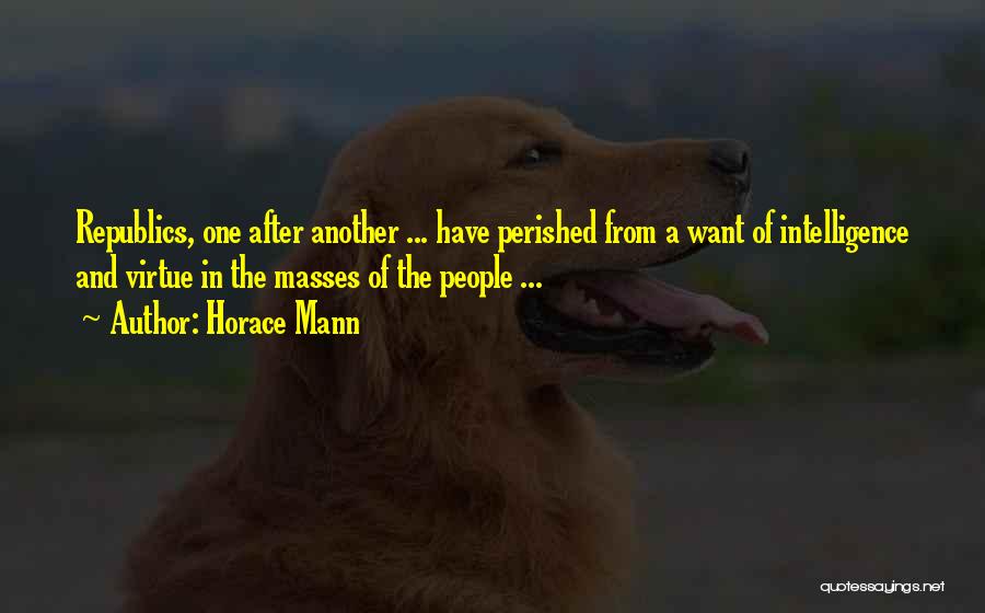 The Masses Quotes By Horace Mann