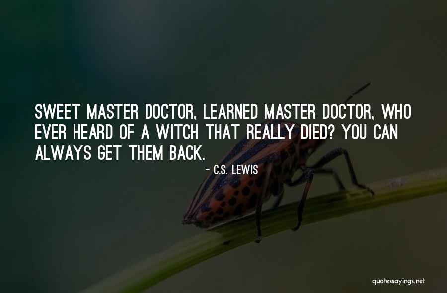 The Master Doctor Who Quotes By C.S. Lewis