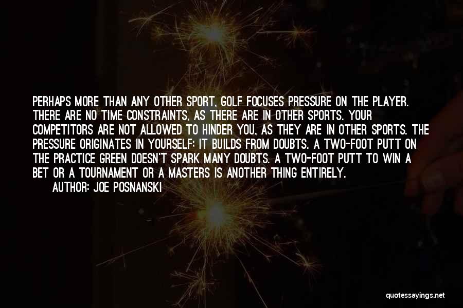 The Masters Golf Tournament Quotes By Joe Posnanski