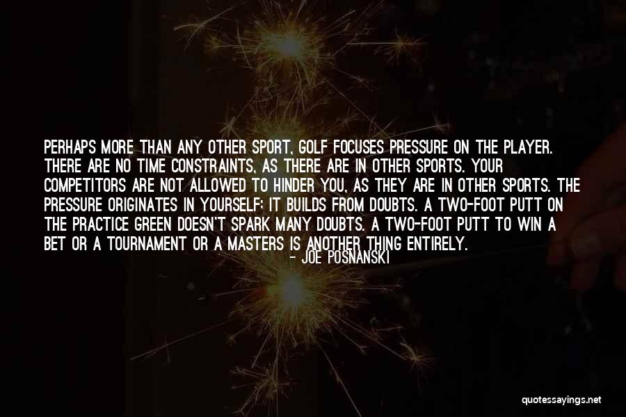 The Masters Golf Tournament Quotes By Joe Posnanski