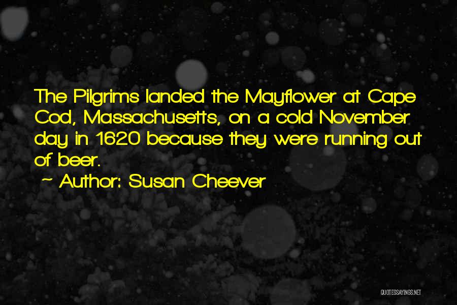 The Mayflower Quotes By Susan Cheever