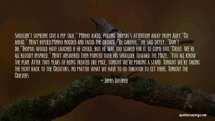 The Maze Runner Quotes By James Dashner