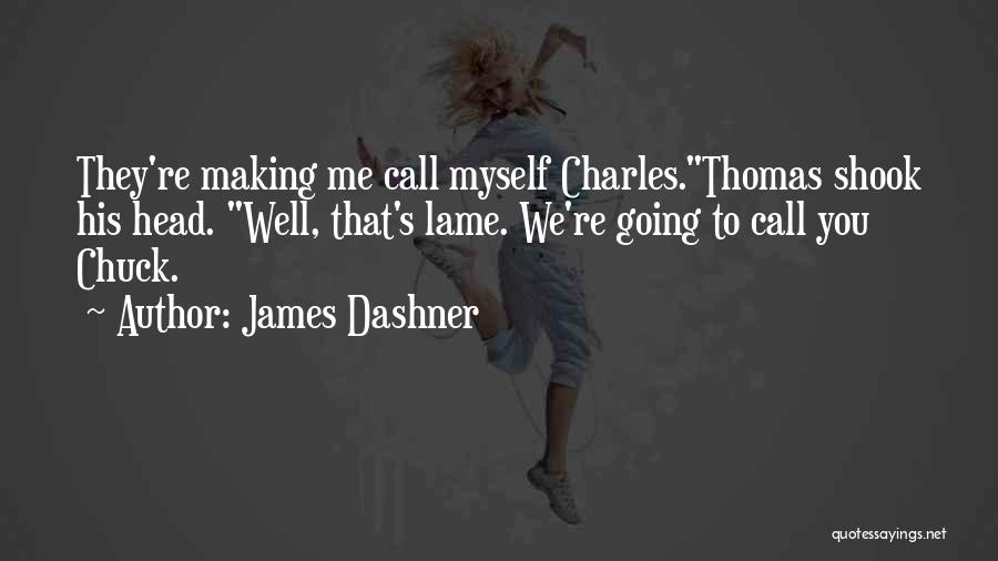 The Maze Runner Thomas And Chuck Quotes By James Dashner