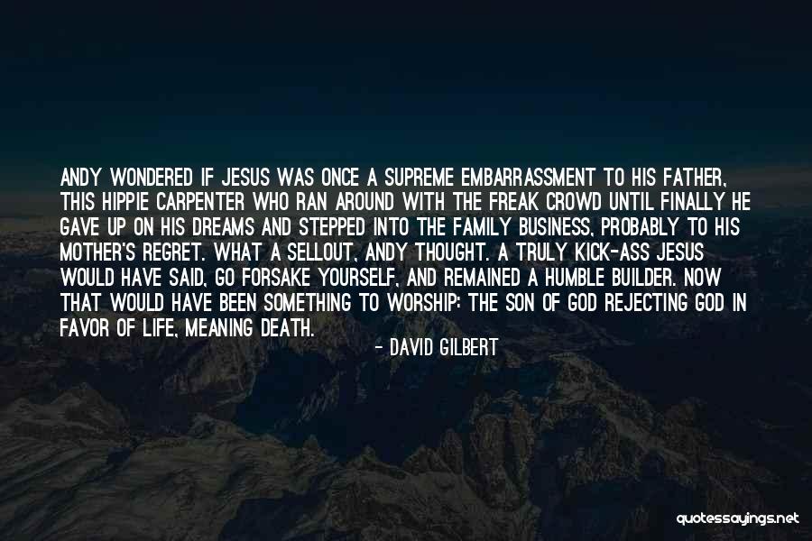 The Meaning Of Dreams Quotes By David Gilbert The Meaning Of Dreams Quotes By David Gilbert