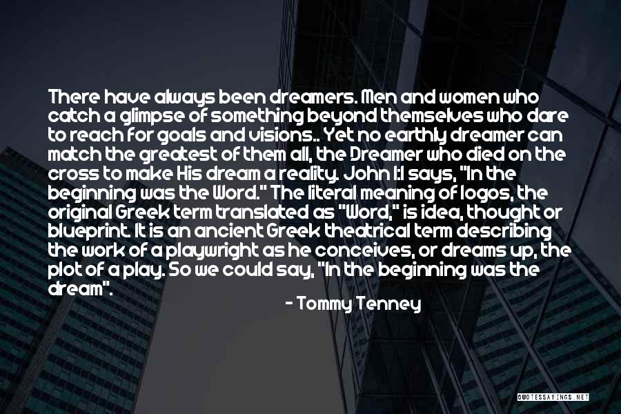 The Meaning Of Dreams Quotes By Tommy Tenney The Meaning Of Dreams Quotes By Tommy Tenney