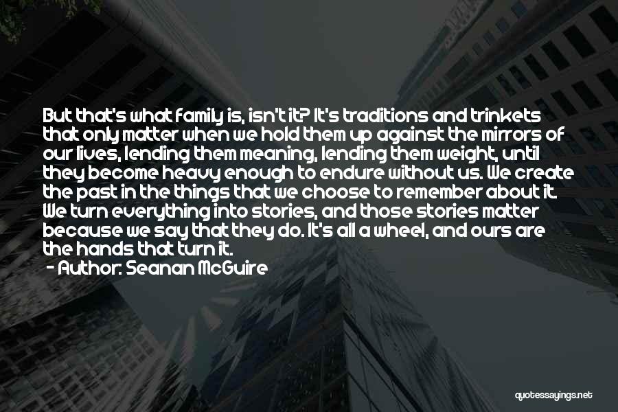 The Meaning Of Family Quotes By Seanan McGuire