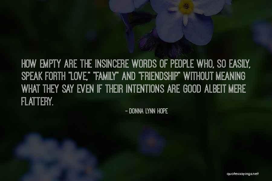 The Meaning Of Friendship Quotes By Donna Lynn Hope The Meaning Of Friendship Quotes By Donna Lynn Hope