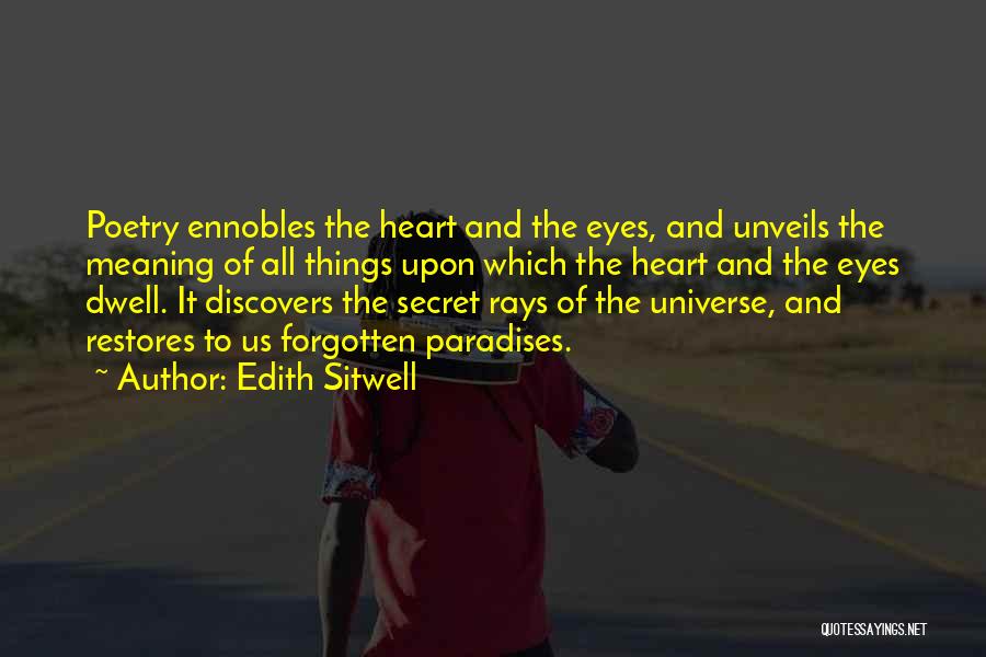 The Meaning Of It All Quotes By Edith Sitwell