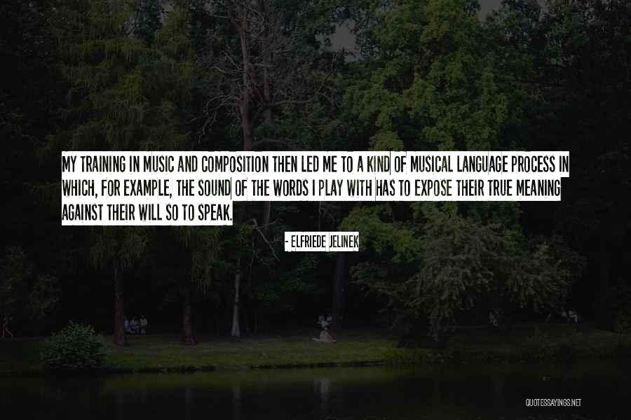 The Meaning Of Language Quotes By Elfriede Jelinek The Meaning Of Language Quotes By Elfriede Jelinek
