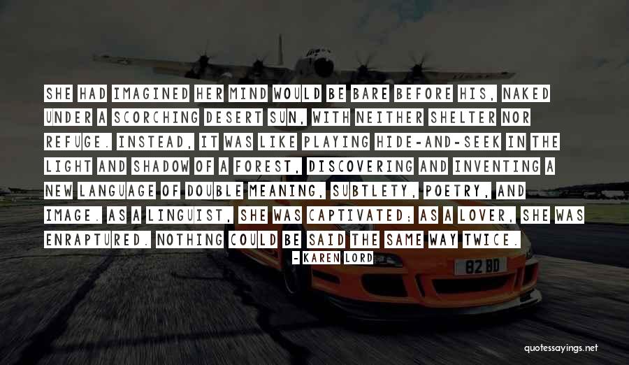 The Meaning Of Language Quotes By Karen Lord The Meaning Of Language Quotes By Karen Lord