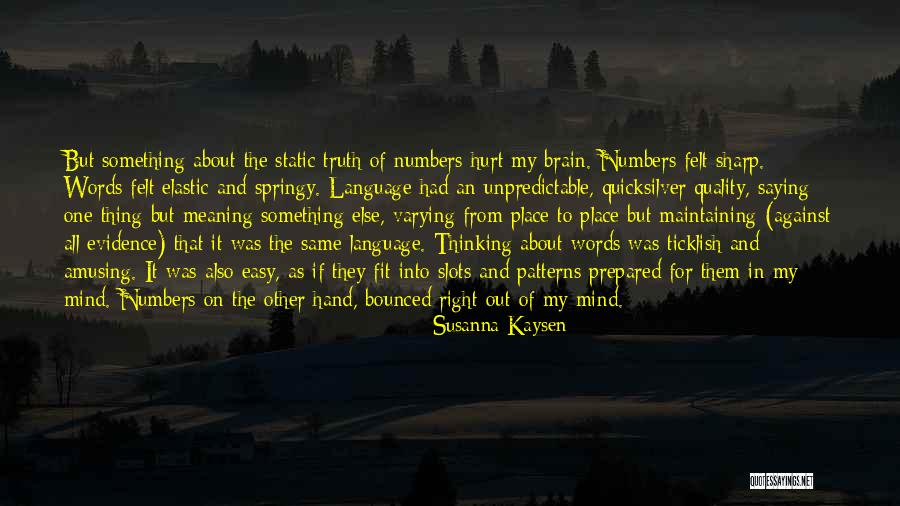 The Meaning Of Language Quotes By Susanna Kaysen The Meaning Of Language Quotes By Susanna Kaysen
