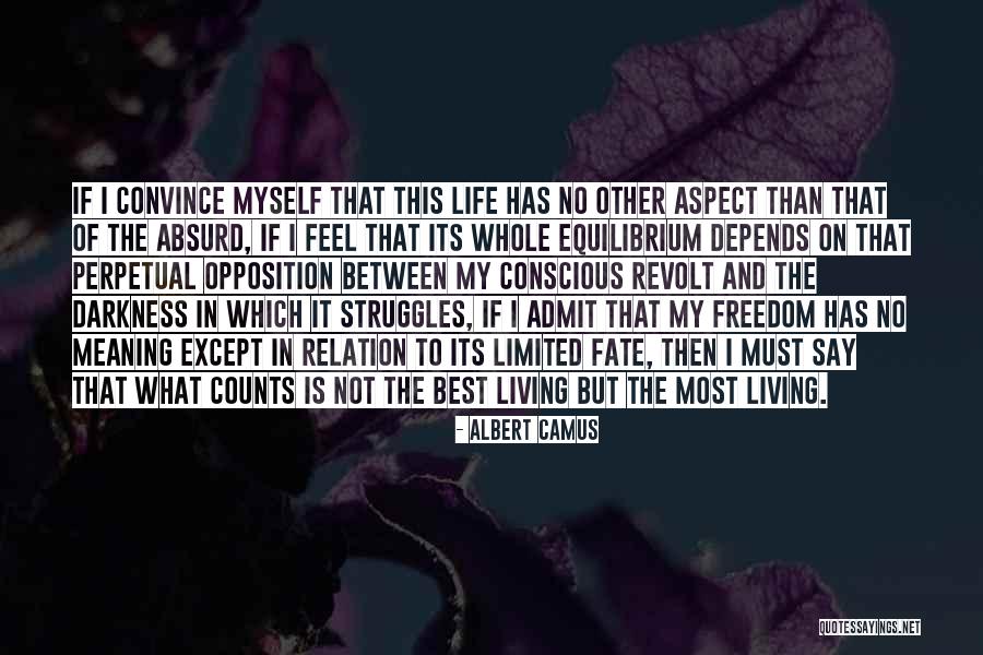 The Meaning Of Life Best Quotes By Albert Camus The Meaning Of Life Best Quotes By Albert Camus