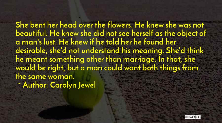 The Meaning Of Marriage Quotes By Carolyn Jewel