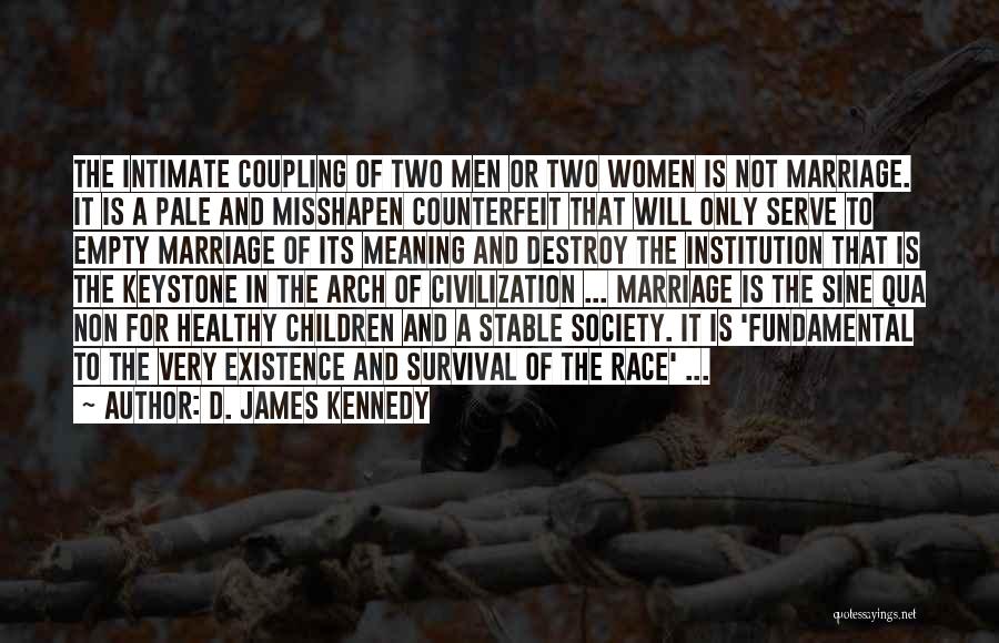 The Meaning Of Marriage Quotes By D. James Kennedy