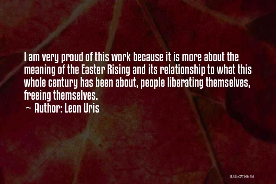 The Meaning Of Relationship Quotes By Leon Uris