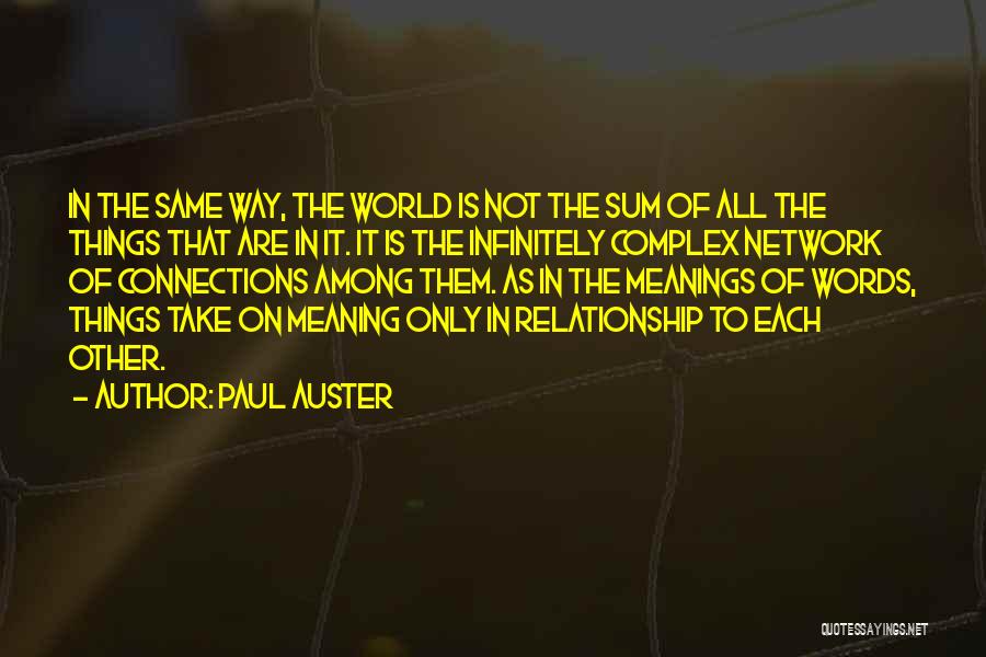 The Meaning Of Relationship Quotes By Paul Auster