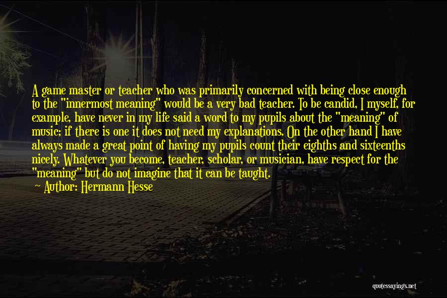 The Meaning Of Respect Quotes By Hermann Hesse