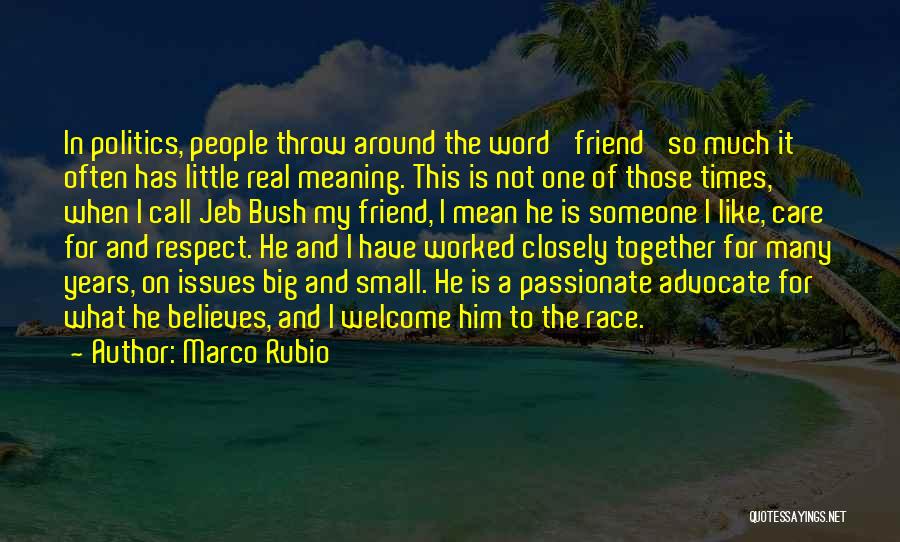 The Meaning Of Respect Quotes By Marco Rubio