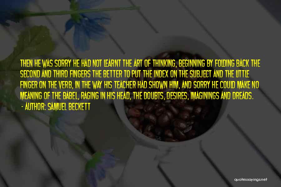 The Meaning Of Sorry Quotes By Samuel Beckett