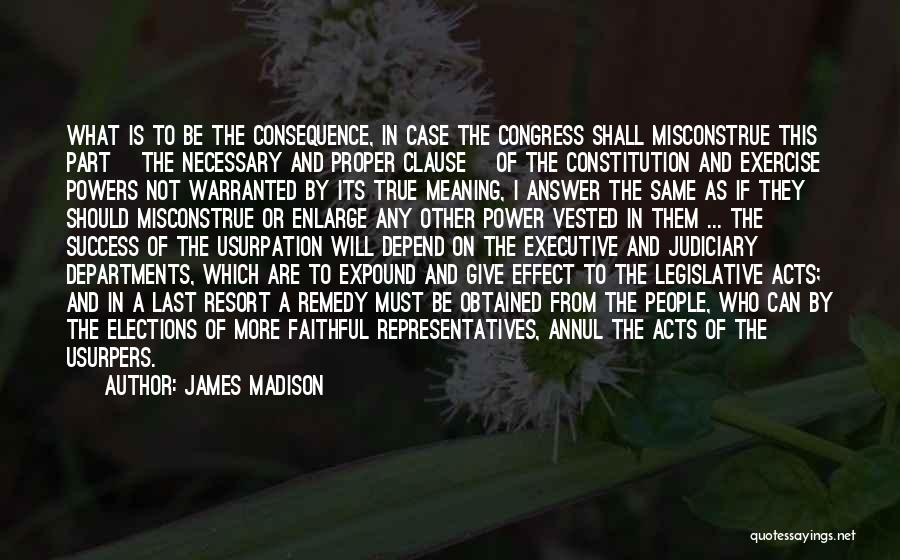 The Meaning Of Success Quotes By James Madison