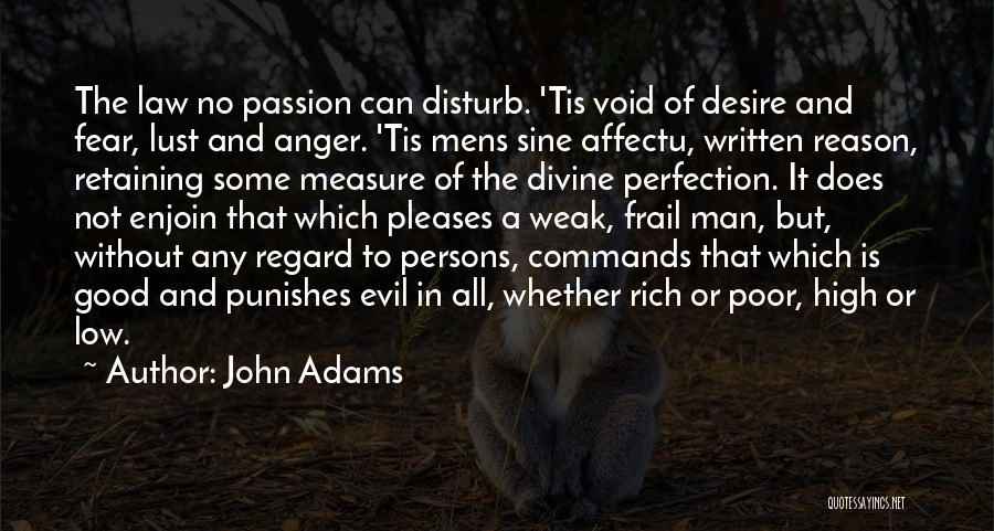 The Measure Of A Good Man Quotes By John Adams