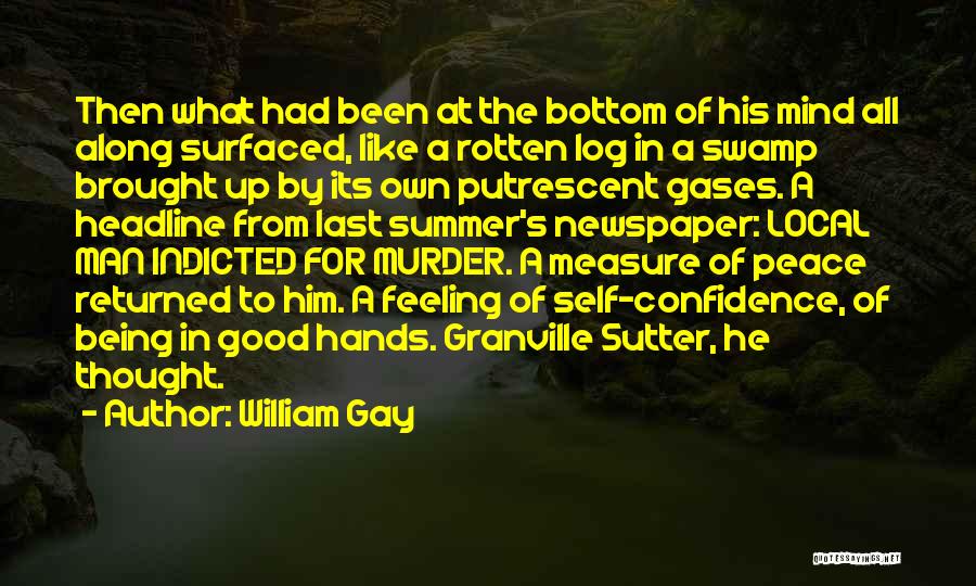 The Measure Of A Good Man Quotes By William Gay