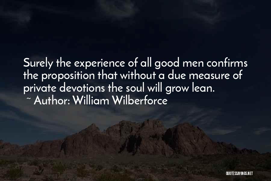 The Measure Of A Good Man Quotes By William Wilberforce