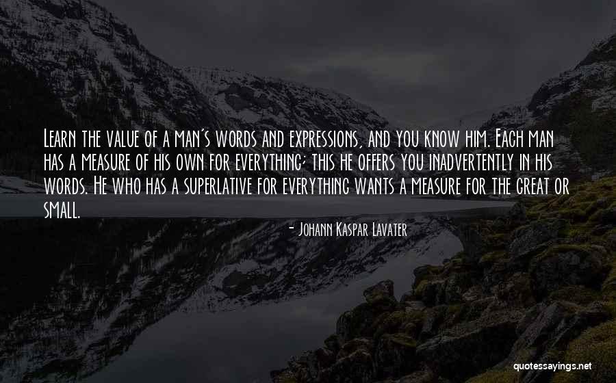 The Measure Of A Man Quotes By Johann Kaspar Lavater The Measure Of A Man Quotes By Johann Kaspar Lavater