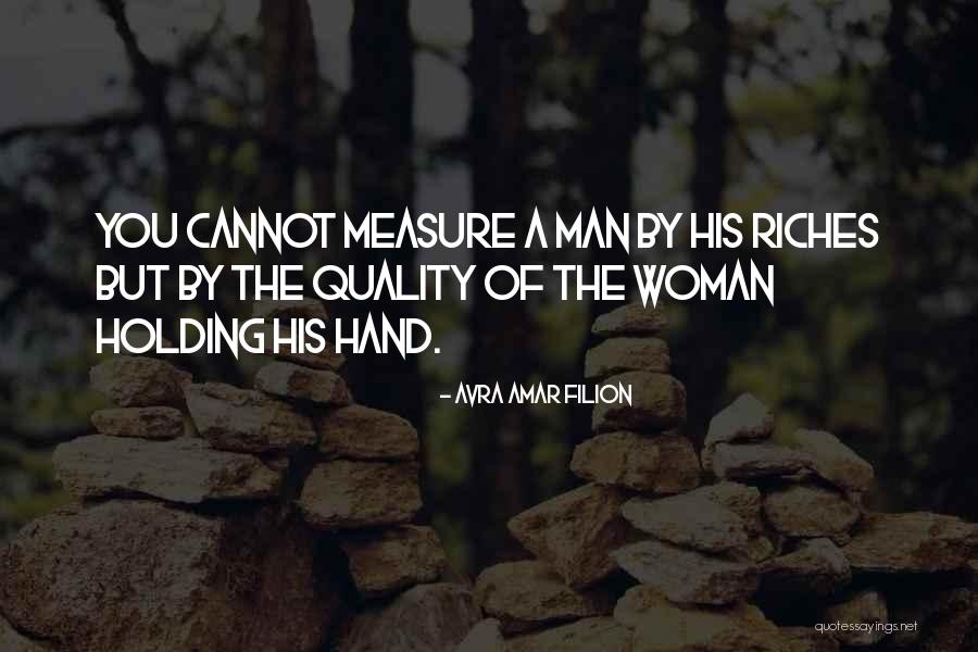 The Measure Of A Woman Quotes By Avra Amar Filion