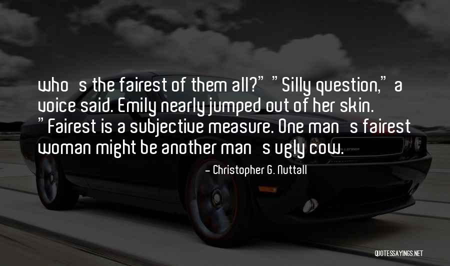 The Measure Of A Woman Quotes By Christopher G. Nuttall