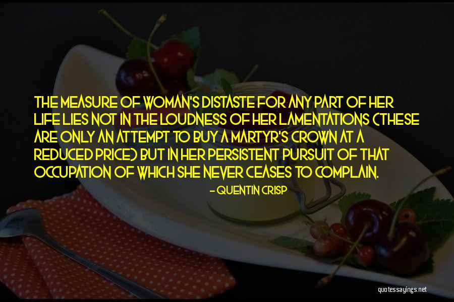 The Measure Of A Woman Quotes By Quentin Crisp