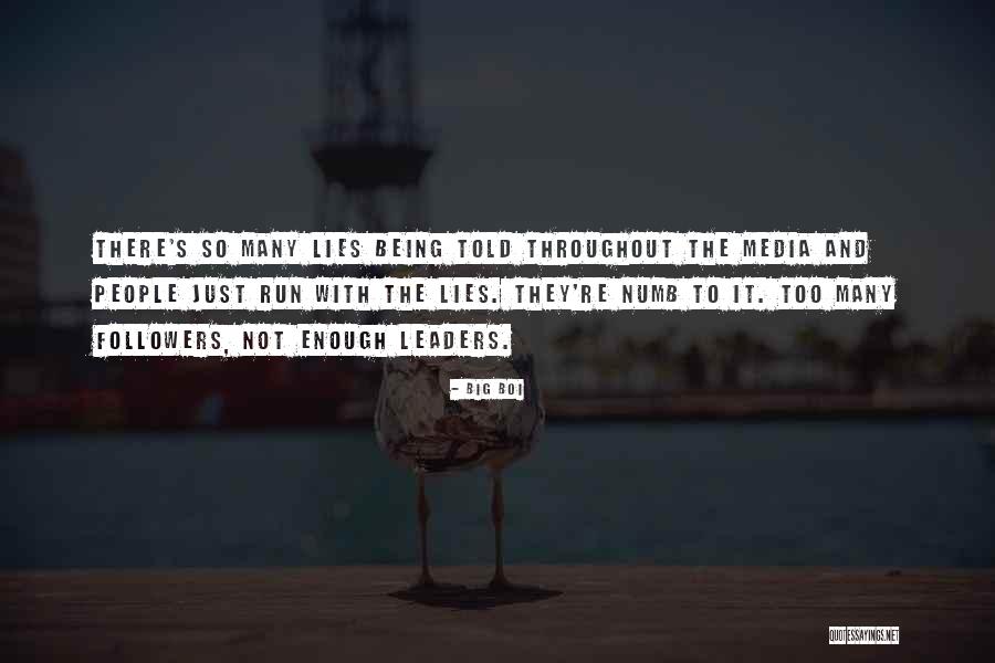 The Media Lies Quotes By Big Boi The Media Lies Quotes By Big Boi