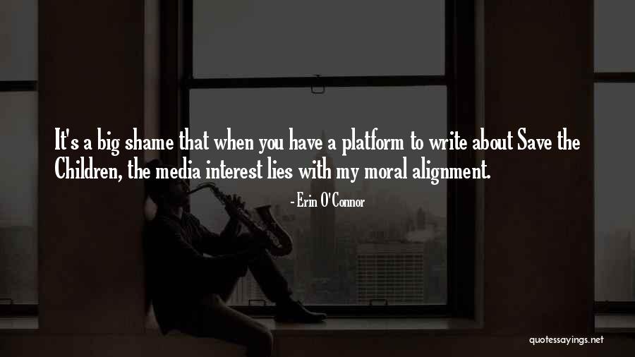 The Media Lies Quotes By Erin O'Connor The Media Lies Quotes By Erin O'Connor