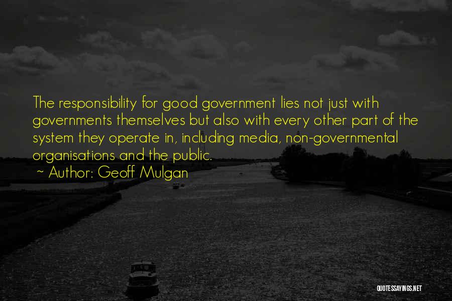 The Media Lies Quotes By Geoff Mulgan