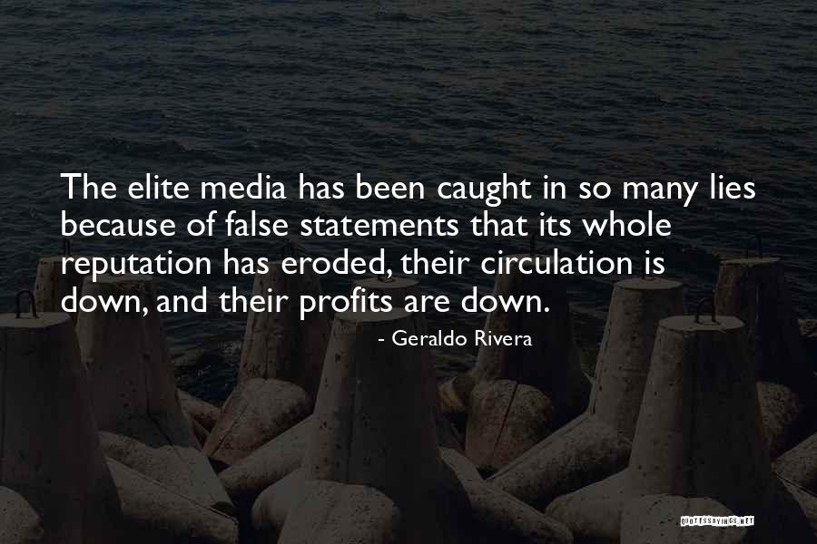 The Media Lies Quotes By Geraldo Rivera