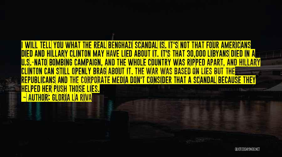 The Media Lies Quotes By Gloria La Riva