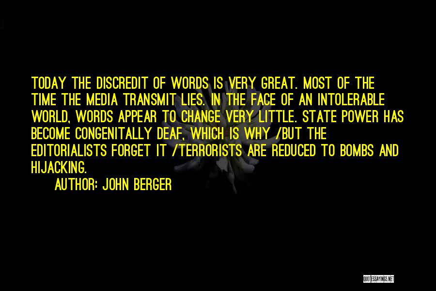 The Media Lies Quotes By John Berger