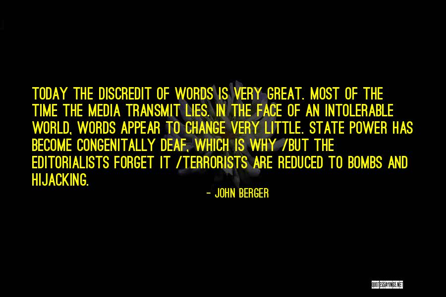 The Media Lies Quotes By John Berger