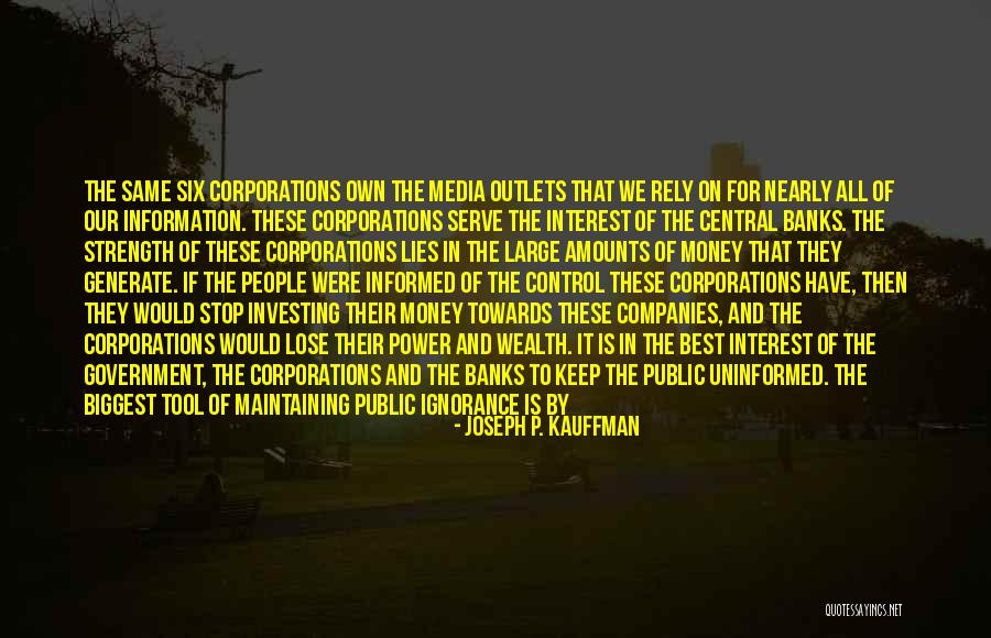 The Media Lies Quotes By Joseph P. Kauffman The Media Lies Quotes By Joseph P. Kauffman