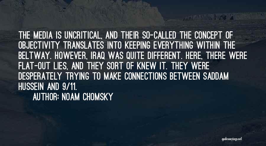 The Media Lies Quotes By Noam Chomsky