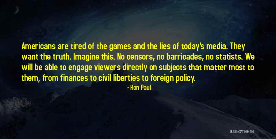 The Media Lies Quotes By Ron Paul