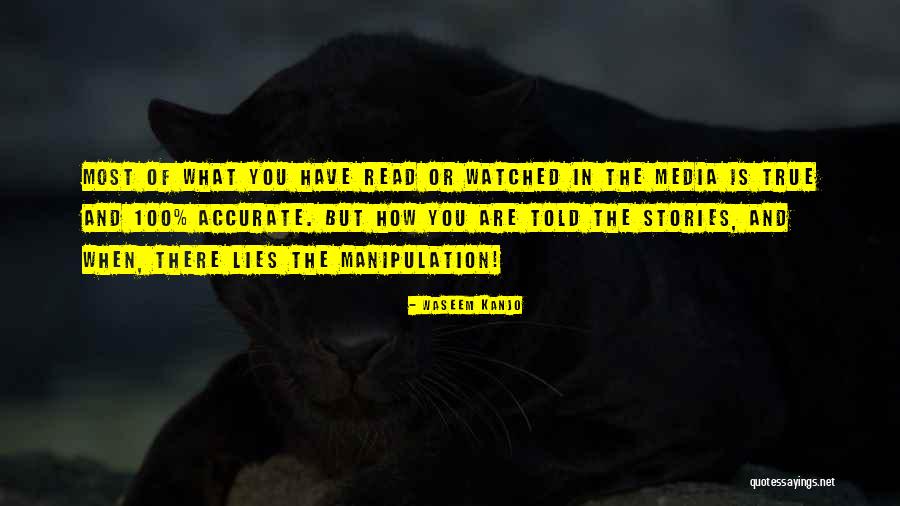 The Media Lies Quotes By Waseem Kanjo The Media Lies Quotes By Waseem Kanjo