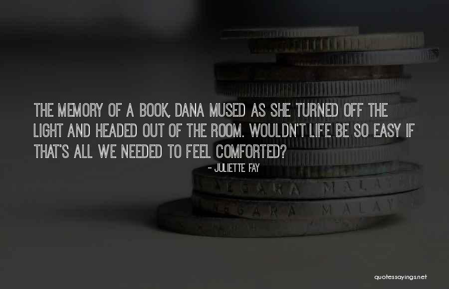 The Memory Book Quotes By Juliette Fay The Memory Book Quotes By Juliette Fay
