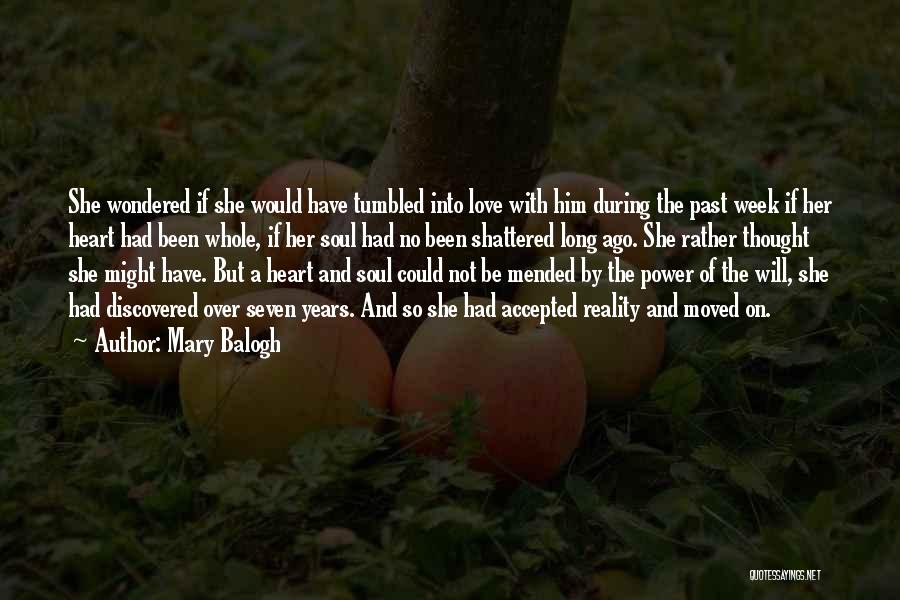 The Mended Heart Quotes By Mary Balogh